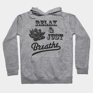 Relax & Just Breath | Lotus | Black Hoodie